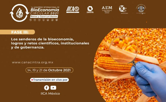 1er. Congreso Internacional de Bioeconomía Circular | Fase III: Los Senderos de la bioeconomía, logros y retos científicos, institucionales y de gobernanza