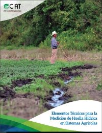 Elementos Técnicos para la Medición de Huella Hídrica en Sistemas Agrícolas