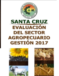 Santa Cruz - Bolivia:  Evaluación del Sector Agropecuario 2017