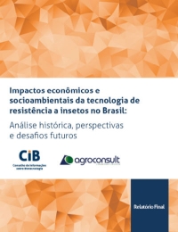 Impactos económicos, sociales y ambientales de la tecnología resistente al insecto planta en Brasil: análisis histórico, las perspectivas y los retos del futuro