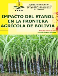 Estudio CIAB: Impacto del etanol en la frontera agrícola de Bolivia