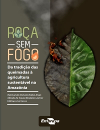 De la tradición de la quema a la agricultura sostenible en la Amazonía