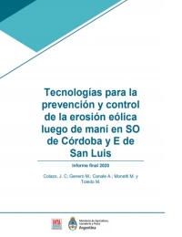 Tecnologías para la prevención y control de la erosión eólica luego de maní en SO de Córdoba y E de San Luis
