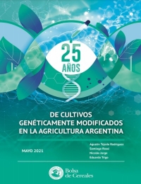 25 años de cultivos genéticamente modificados en la agricultura argentina