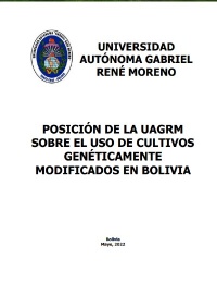 Posición de la UAGRM sobre el uso de cultivos OGM en Bolivia