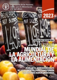 Versión resumida de El estado mundial de la agricultura y la alimentación 2023