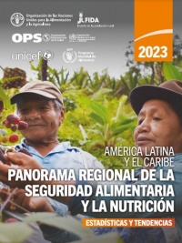 América Latina y el Caribe - Panorama Regional de la Seguridad Alimentaria y la Nutrición 2023