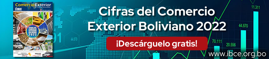 CIFRAS DEL COMERCIO EXTERIOR BOLIVIANO 2022