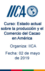 Curso: Estado actual sobre la producción y el Comercio del Cacao en América