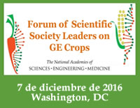 Foro de Líderes de la Sociedad Científica sobre Cultivos Genéticamente Modificados: Experiencias y Perspectivas