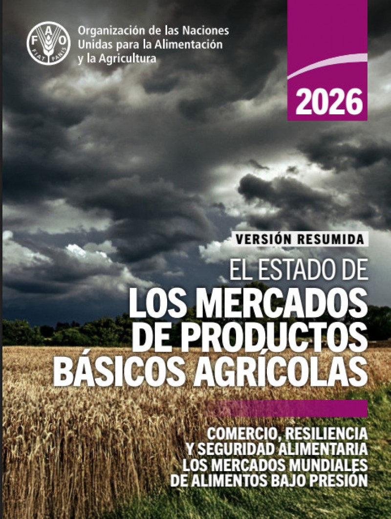 El estado de los mercados de productos básicos agrícolas 2026 (Versión resumida)