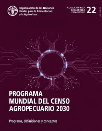 Programa mundial del censo agropecuario 2030  Programa, definiciones y conceptos