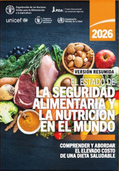 l estado de la seguridad alimentaria y la nutrición en el mundo 2026 (Versión resumida)