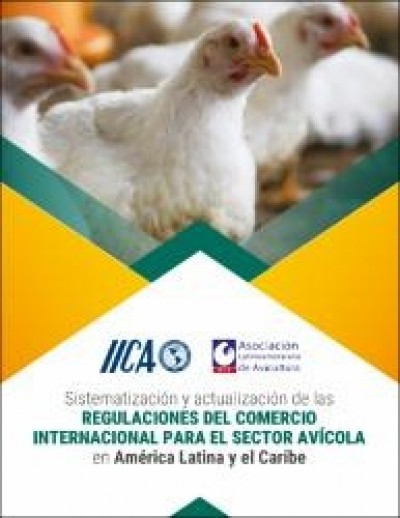 Sistematización y actualización de las regulaciones del comercio internacional para el sector avícola en América Latina y el Caribe