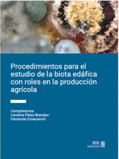 Procedimientos para el estudio de la biota edáfica con roles en la producción agrícola