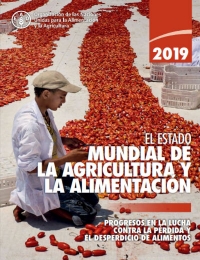 El estado mundial de la agricultura y la alimentación 2019