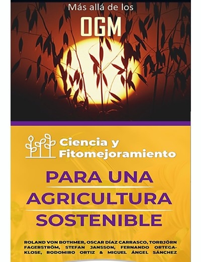 Más allá de los OGM: Ciencia y fitomejoramiento para una agricultura sostenible